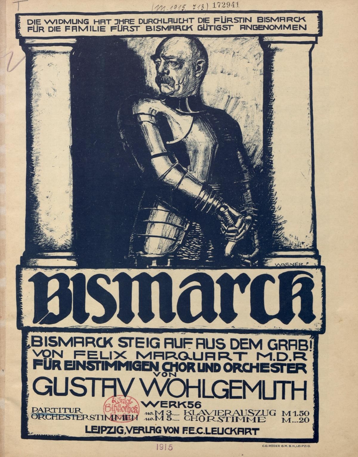 ‘Bismarck, rise from the grave!’, sheet music for Otto von Bismarck’s 100th birthday, 1915. Staatsbibliothek zu Berlin. Public Domain.